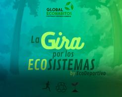 La Gira por los Ecosistemas - Explorando Bosques Tropicales